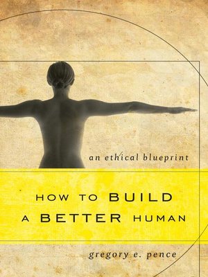 cover image of How to Build a Better Human